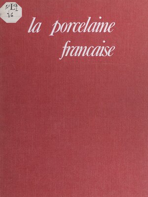 cover image of La porcelaine française